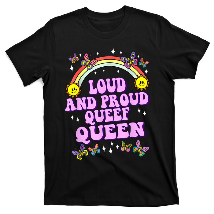 Queef Queen Embarrassing Queefed Inappropriate Queefing T-Shirt