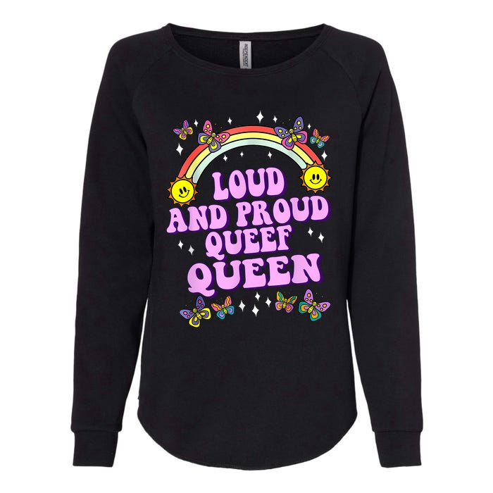 Queef Queen Embarrassing Queefed Inappropriate Queefing Womens California Wash Sweatshirt