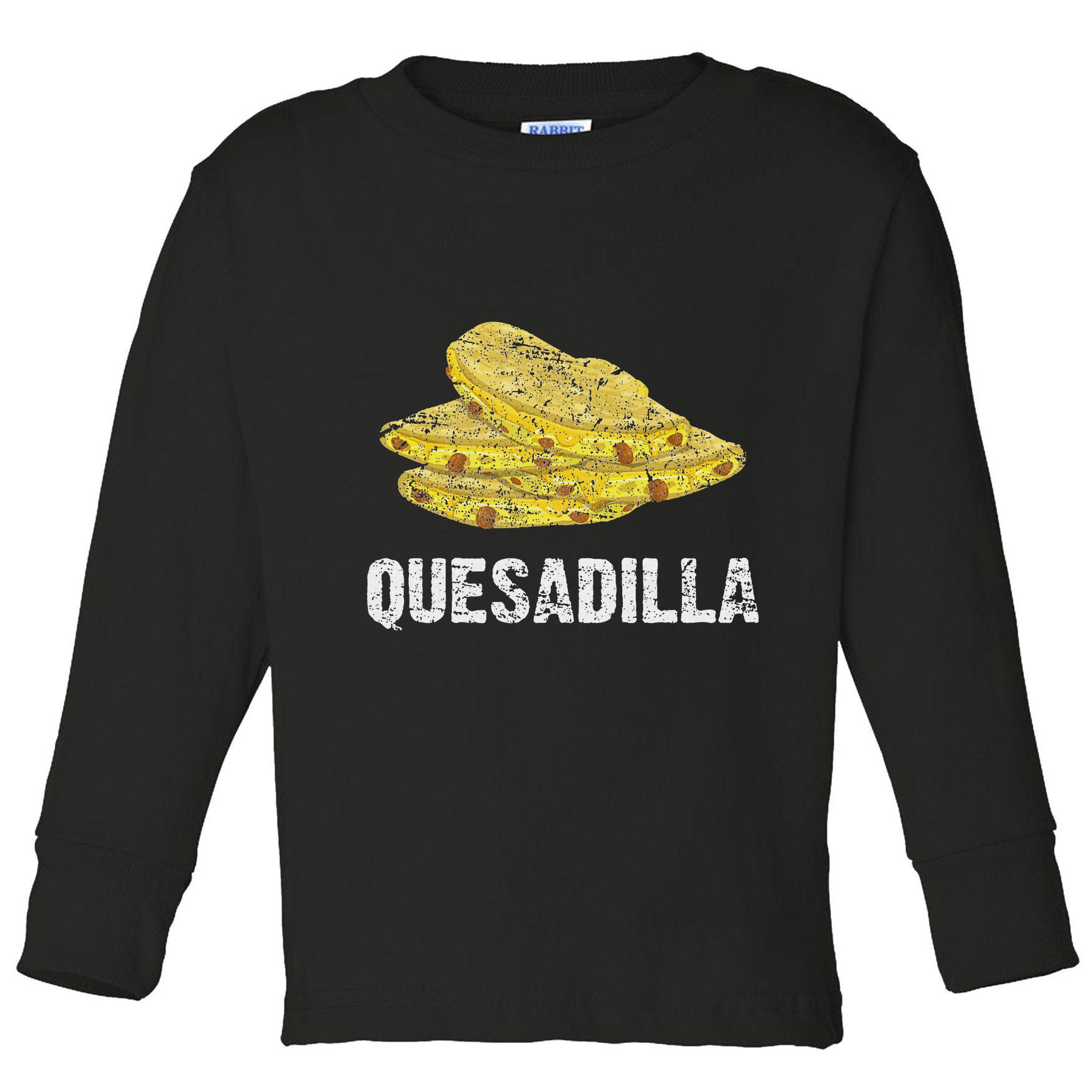 Quesadilla Toddler Long Sleeve Shirt