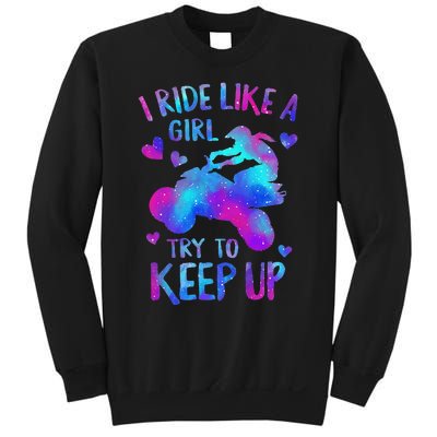 Quad Ride Like A  Try Keep Up Four wheeler Rider Sweatshirt