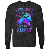 Quad Ride Like A  Try Keep Up Four wheeler Rider Tie-Dye Long Sleeve Shirt