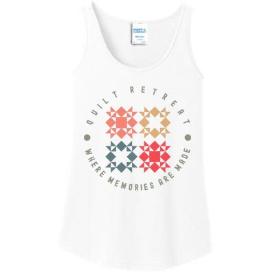 Quilt Retreat Where Memories Are Made Ladies Essential Tank