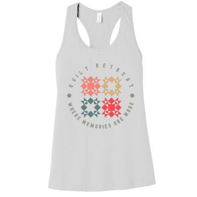 Quilt Retreat Where Memories Are Made Women's Racerback Tank