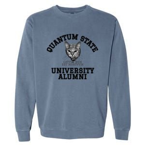 Quantum State Alumni Schrodingers Cat Funny Science Garment-Dyed Sweatshirt