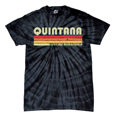 Quintana Surname Funny Retro Vintage 90s Birthday Reunion Tie-Dye T-Shirt