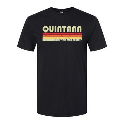 Quintana Surname Funny Retro Vintage 90s Birthday Reunion Softstyle CVC T-Shirt