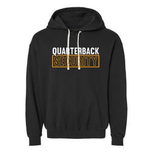 Quarterback Security Football Lineman Line Players Garment-Dyed Fleece Hoodie