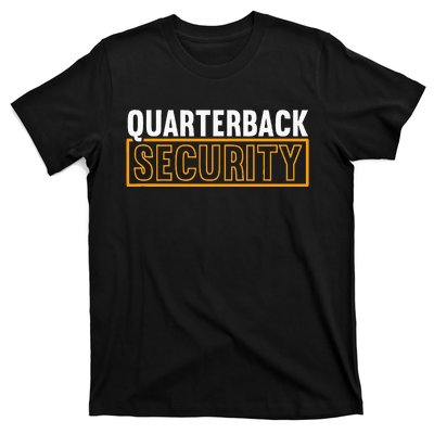 Quarterback Security Football Lineman Line Players T-Shirt