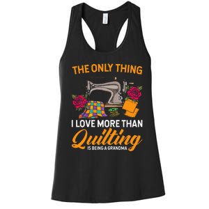 Quilting Sewing Funny Quilting Grandma Quilt Women's Racerback Tank