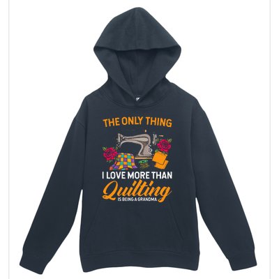 Quilting Sewing Funny Quilting Grandma Quilt Urban Pullover Hoodie