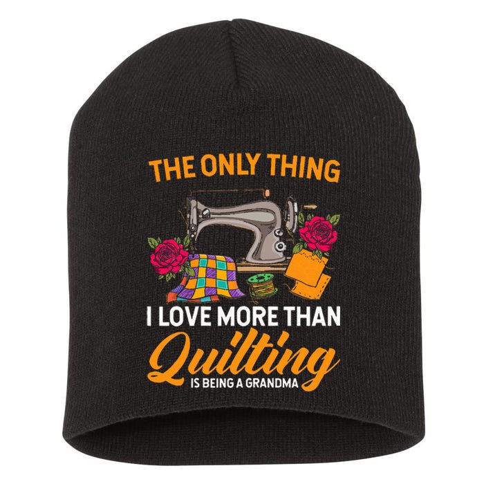 Quilting Sewing Funny Quilting Grandma Quilt Short Acrylic Beanie