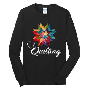 Quiltiing Sewing Love Quilting Quilter Sewer Sewing Tall Long Sleeve T-Shirt