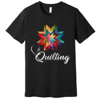 Quiltiing Sewing Love Quilting Quilter Sewer Sewing Premium T-Shirt