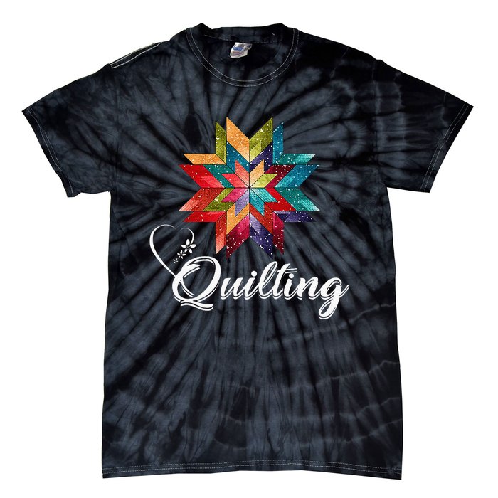 Quiltiing Sewing Love Quilting Quilter Sewer Sewing Tie-Dye T-Shirt