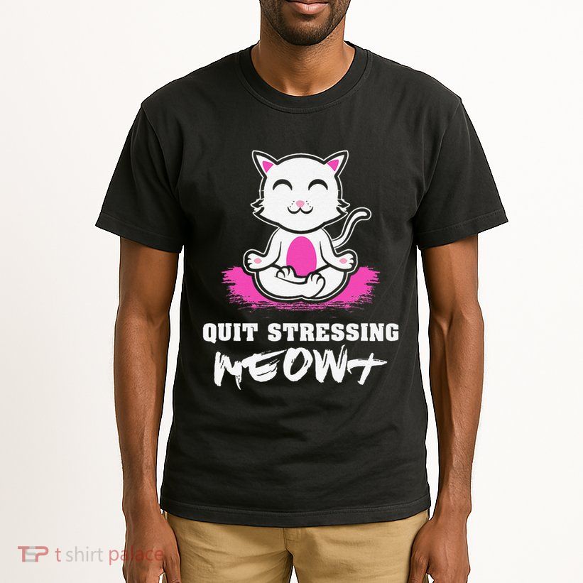 Quit Stressing Meowt Funny Meditation Lotus Seat Cat Yoga Tall T-Shirt