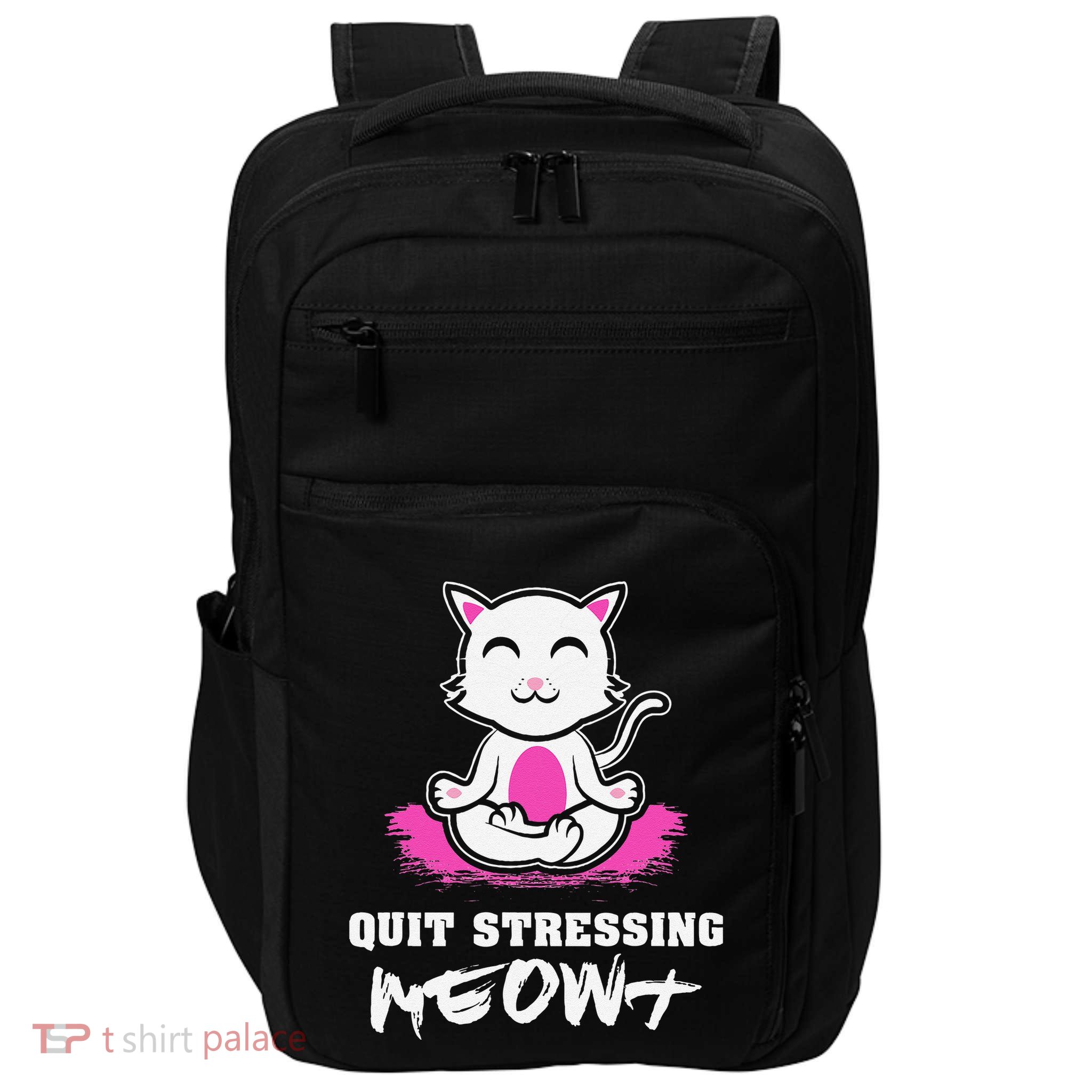 Quit Stressing Meowt Funny Meditation Lotus Seat Cat Yoga Impact Tech Backpack