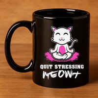 Quit Stressing Meowt Funny Meditation Lotus Seat Cat Yoga 11oz C Handle Ceramic Mug