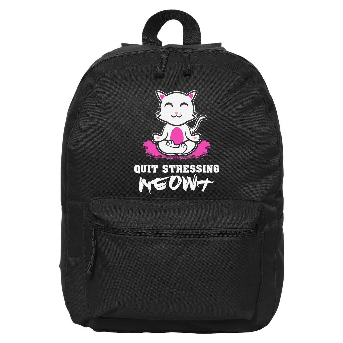 Quit Stressing Meowt Funny Meditation Lotus Seat Cat Yoga 16 in Basic Backpack