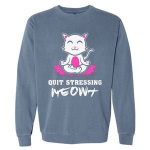 Quit Stressing Meowt Funny Meditation Lotus Seat Cat Yoga Garment-Dyed Sweatshirt