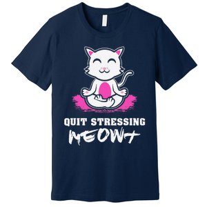 Quit Stressing Meowt Funny Meditation Lotus Seat Cat Yoga Premium T-Shirt