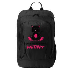 Quit Stressing Meowt Funny Meditation Lotus Seat Cat Yoga City Backpack