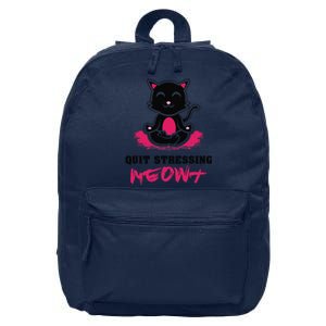 Quit Stressing Meowt Funny Meditation Lotus Seat Cat Yoga 16 in Basic Backpack