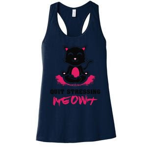 Quit Stressing Meowt Funny Meditation Lotus Seat Cat Yoga Women's Racerback Tank