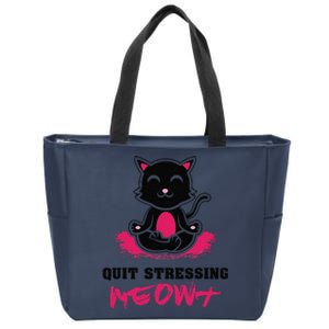 Quit Stressing Meowt Funny Meditation Lotus Seat Cat Yoga Zip Tote Bag