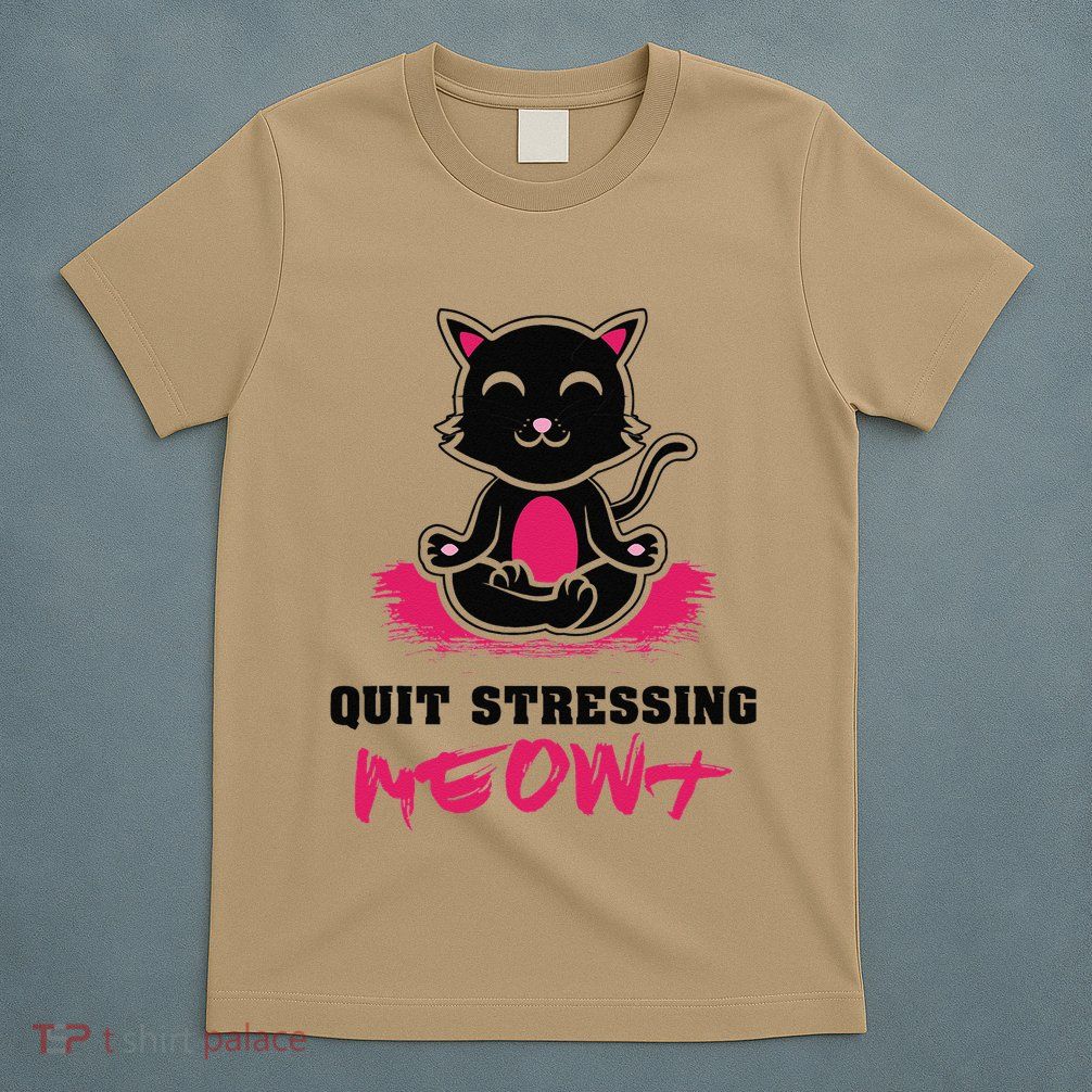 Quit Stressing Meowt Funny Meditation Lotus Seat Cat Yoga T-Shirt