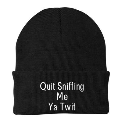 Quit Sniffing Me Ya Twit Funny Biden Meme Sniff Gag Beanie