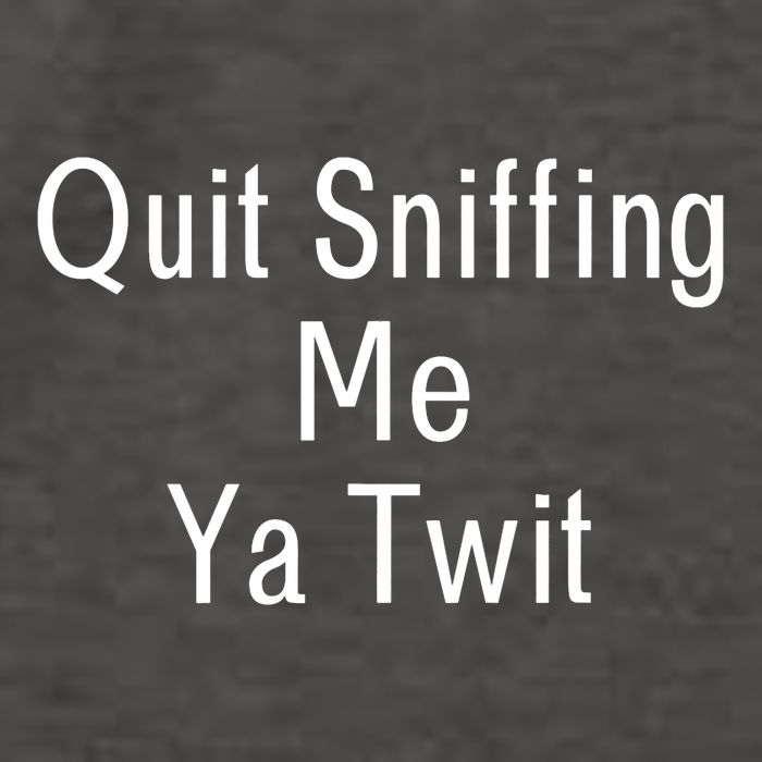 Quit Sniffing Me Ya Twit Funny Biden Meme Sniff Gag Vector Backpack