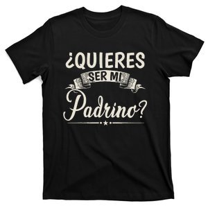 Quieres Ser Mi Padrino Bautizo T-Shirt