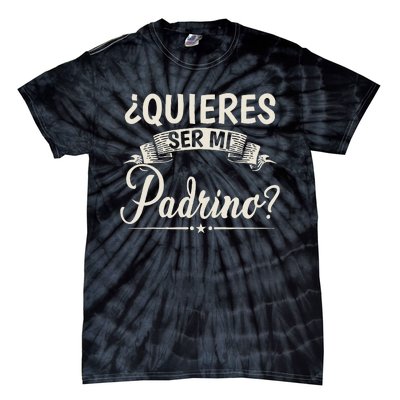 Quieres Ser Mi Padrino Bautizo Tie-Dye T-Shirt