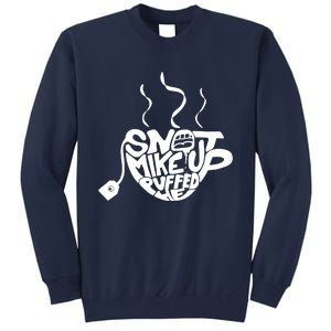 Quotes Snot Mike Up Tall Sweatshirt