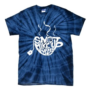 Quotes Snot Mike Up Tie-Dye T-Shirt