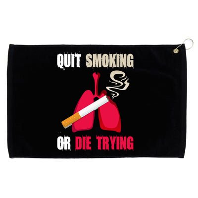 Quit Smoking Or Die Trying Lung Cancer World No Tobacco Day Gift Grommeted Golf Towel