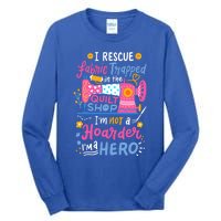 Quilting Sewing Quilt Shop Gift Tall Long Sleeve T-Shirt