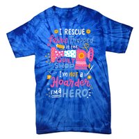 Quilting Sewing Quilt Shop Gift Tie-Dye T-Shirt