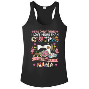 Quilting Sewing Quilt Nana Funny Sayings Ladies PosiCharge Competitor Racerback Tank