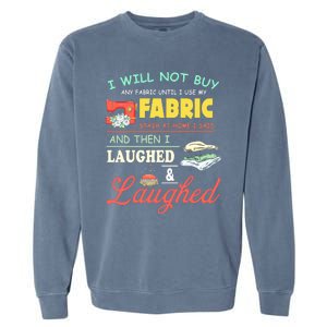 Quilting Sewing Sayings Gift For Sewer & Quilter Garment-Dyed Sweatshirt