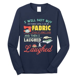 Quilting Sewing Sayings Gift For Sewer & Quilter Long Sleeve Shirt