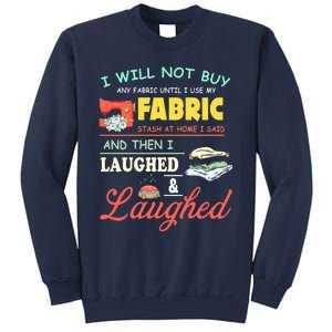 Quilting Sewing Sayings Gift For Sewer & Quilter Sweatshirt