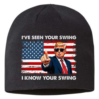 Quote Trump 2024 IVe Seen Your Swing I Know Your Swing Sustainable Beanie