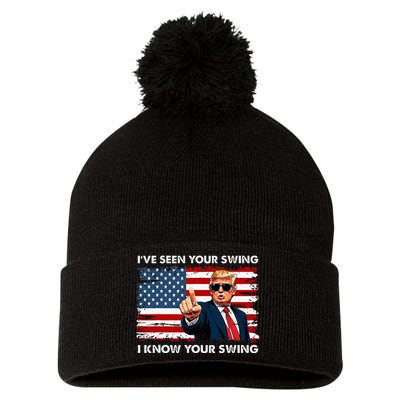 Quote Trump 2024 IVe Seen Your Swing I Know Your Swing Pom Pom 12in Knit Beanie