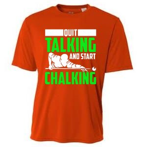 Quit Talking And Start Chalking Cooling Performance Crew T-Shirt