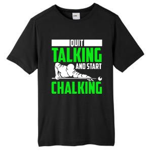 Quit Talking And Start Chalking Tall Fusion ChromaSoft Performance T-Shirt