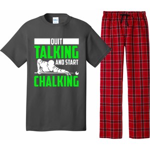 Quit Talking And Start Chalking Pajama Set