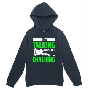 Quit Talking And Start Chalking Urban Pullover Hoodie