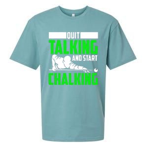 Quit Talking And Start Chalking Sueded Cloud Jersey T-Shirt