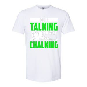 Quit Talking And Start Chalking Softstyle CVC T-Shirt